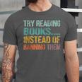 Library Advocacy Try Reading Books Instead Of Banning Them Unisex Jersey T-Shirt