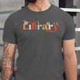 Library School Librarian Book Lover Reading Floral For Women Unisex Jersey T-Shirt