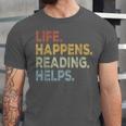 Life Happens Reading Helps Book Lovers Vinage Unisex Jersey T-Shirt