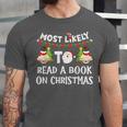 Most Likely To Read A Book On Christmas Snowman Family Unisex Jersey T-Shirt