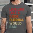 Live Life Like A Book Florida Would Ban Vintage Pride Month Unisex Jersey T-Shirt