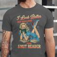 I Look Better Bent Over A Book Proud Smut Reader Adult Humor Unisex Jersey T-Shirt