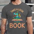 Take a Look It's In a Book Reading Teacher Book Lover Unisex Jersey T-Shirt Take a Look It's In a Book Reading Teacher Book Lover Unisex Jersey T-Shirt
