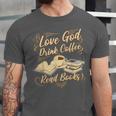 Love God Drink Coffee Read Books Christian Tee Unisex Jersey T-Shirt