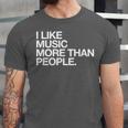 I Like Music More Than People Introvert Musician Unisex Jersey T-Shirt