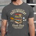 Mystery Book Reader Member Of The Cozy Mystery Book Club Unisex Jersey T-Shirt Mystery Book Reader Member Of The Cozy Mystery Book Club Unisex Jersey T-Shirt