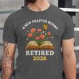 A New Chapter Begins Retired 2026 Floral Book Butterfly Tee Unisex Jersey T-Shirt A New Chapter Begins Retired 2026 Floral Book Butterfly Tee Unisex Jersey T-Shirt