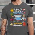 I Have No Cruise Control-It’s Like They Just Book Themselves Unisex Jersey T-Shirt I Have No Cruise Control-It’s Like They Just Book Themselves Unisex Jersey T-Shirt