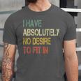 I Have No Desire To Fit In Shy Introvert Sarcasm AntiSocial Unisex Jersey T-Shirt