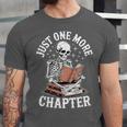 One More Chapter Skeleton Reading Books Lovers Readers Unisex Jersey T-Shirt