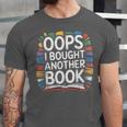 Oops I Bought Another Book Library Reader Bibliophile Unisex Jersey T-Shirt