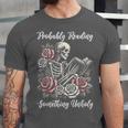 Probably Reading Something Unholy Book Lovers Unisex Jersey T-Shirt