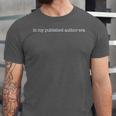 In My Published Author Era Cute Book Lover Writer Retro Unisex Jersey T-Shirt In My Published Author Era Cute Book Lover Writer Retro Unisex Jersey T-Shirt