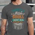 There Is a Million Books I Haven't Read Unisex Jersey T-Shirt There Is a Million Books I Haven't Read Unisex Jersey T-Shirt