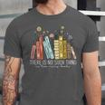 There Is No Such Thing As Too Many Books Lover Unisex Jersey T-Shirt There Is No Such Thing As Too Many Books Lover Unisex Jersey T-Shirt