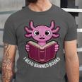 I Read Banned Books Axolotl Reading Unisex Jersey T-Shirt