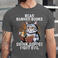 Read Banned Books Drink Coffee Fight Evil Cat Unisex Jersey T-Shirt