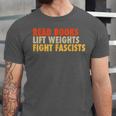 Read Books Lift Weights Fight Fascists Reading Humor Unisex Jersey T-Shirt