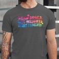 Read Books Lift Weights Fight Fascists Tie Dye Men Women Unisex Jersey T-Shirt Read Books Lift Weights Fight Fascists Tie Dye Men Women Unisex Jersey T-Shirt