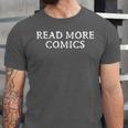 READ MORE COMICS Comic Book Lover Nerd Statement Humor Unisex Jersey T-Shirt
