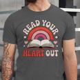 Read Your Heart Out Book Lovers Emotional Fall Vibes Unisex Jersey T-Shirt