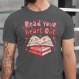 Read Your Heart Out Teacher Valentines Day Book Lover Unisex Jersey T-Shirt