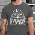 I Read Past My Bedtime Book Lover For Women Men Kids Unisex Jersey T-Shirt I Read Past My Bedtime Book Lover For Women Men Kids Unisex Jersey T-Shirt