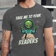 Take Me To Your Readers Across America Read More Books Unisex Jersey T-Shirt