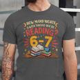 Reading 6 7 Six Seven Meme Slang Teacher Book Lover Unisex Jersey T-Shirt Reading 6 7 Six Seven Meme Slang Teacher Book Lover Unisex Jersey T-Shirt