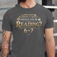 Reading 6–7 Teacher Librarian English Book Lover Quote Unisex Jersey T-Shirt Reading 6–7 Teacher Librarian English Book Lover Quote Unisex Jersey T-Shirt