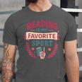 Reading Is My Favorite Sport Book Lover Keepsake For Women Unisex Jersey T-Shirt