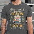 Reading Fiction Always A Good Time Book Reading Bookworm Unisex Jersey T-Shirt Reading Fiction Always A Good Time Book Reading Bookworm Unisex Jersey T-Shirt