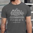Reading Its A Good Day To Read A Book Librarian Unisex Jersey T-Shirt Reading Its A Good Day To Read A Book Librarian Unisex Jersey T-Shirt