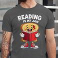 Reading Is My Jam I Love To Read Books Unisex Jersey T-Shirt Reading Is My Jam I Love To Read Books Unisex Jersey T-Shirt
