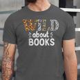 Reading Lover Wild About Books Reading Books And Bookworm Unisex Jersey T-Shirt Reading Lover Wild About Books Reading Books And Bookworm Unisex Jersey T-Shirt