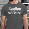 Reading Is Self Care Bookworm Reading Book Lovers Unisex Jersey T-Shirt Reading Is Self Care Bookworm Reading Book Lovers Unisex Jersey T-Shirt