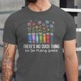 There's No Such Thing As Too Many Books Bookworm Libraries Unisex Jersey T-Shirt