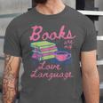 Retro Books Are My Love Language Valentine Book Lovers Unisex Jersey T-Shirt