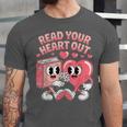Retro Read Your Heart Out Valentine's Day Teacher Book Lover Unisex Jersey T-Shirt