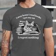 Retro I Stay Home I Read Books I Pet My Cat I Regret Nothing Unisex Jersey T-Shirt