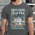Retro Tired Moms Book Club Bookish Booktrovert Mother's Day Unisex Jersey T-Shirt