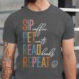 Sip Coffee Pet Cats Read Books Repeat Book Cat Lover Unisex Jersey T-Shirt