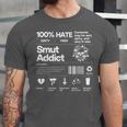 Smutty Book Addict Romance Book Lover Smut Addict Ingredient Unisex Jersey T-Shirt