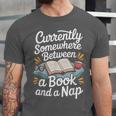 Somewhere Between a Book And a Nap – Cozy Reading Unisex Jersey T-Shirt