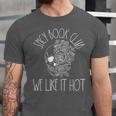 Spicy Book Club Women Dark Romance Lover Bookish Skeleton Unisex Jersey T-Shirt Spicy Book Club Women Dark Romance Lover Bookish Skeleton Unisex Jersey T-Shirt