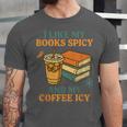 Spicy Books And Iced Coffee Book Lover Smut Reader Unisex Jersey T-Shirt