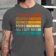 I Survived Reading Banned Books All I Got Was Smarter Unisex Jersey T-Shirt