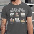 Things I Do In My Spare Time Read Books Buy Books Unisex Jersey T-Shirt Things I Do In My Spare Time Read Books Buy Books Unisex Jersey T-Shirt