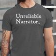 Unreliable Narrator Literary Book Author Bookworm Writer Unisex Jersey T-Shirt