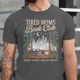 Vintage Tired Moms Book Club Bookish Booktrovert Unisex Jersey T-Shirt Vintage Tired Moms Book Club Bookish Booktrovert Unisex Jersey T-Shirt